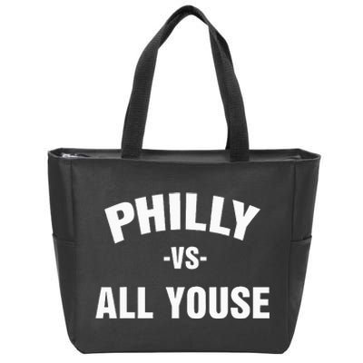 Philly Vs All Youse For Philadelphia Fan Zip Tote Bag