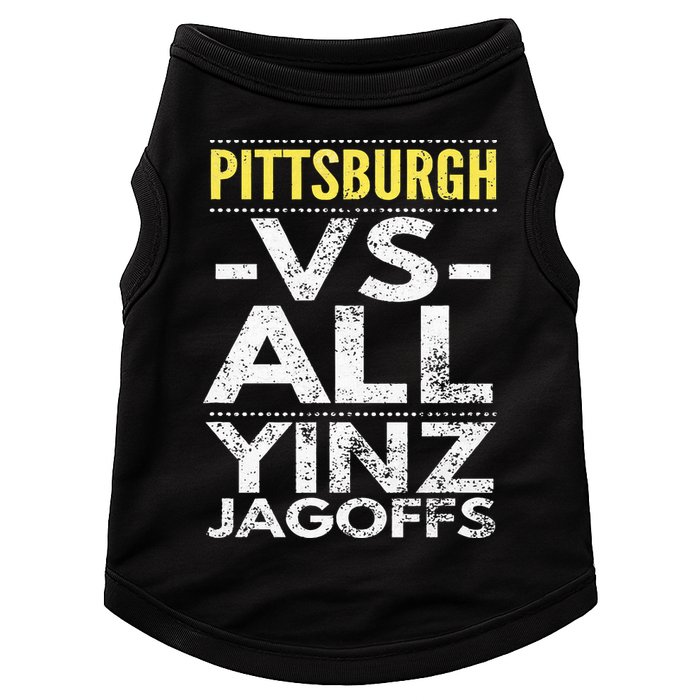 Pittsburgh Vs All Yinz Jagoffs Distressed Doggie Tank