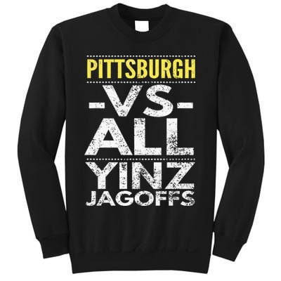 Pittsburgh Vs All Yinz Jagoffs Distressed Sweatshirt