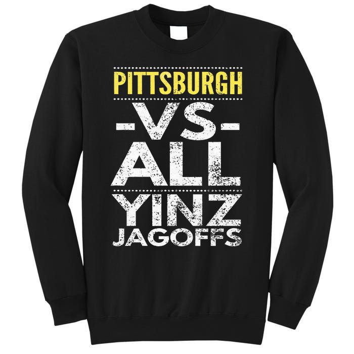 Pittsburgh Vs All Yinz Jagoffs Distressed Sweatshirt