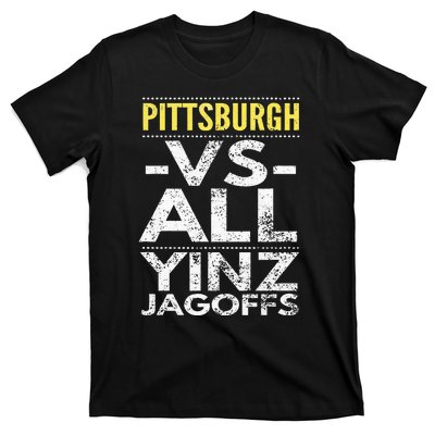 Pittsburgh Vs All Yinz Jagoffs Distressed T-Shirt