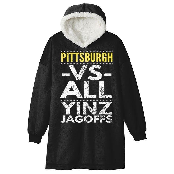 Pittsburgh Vs All Yinz Jagoffs Distressed Hooded Wearable Blanket