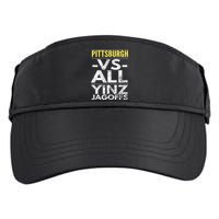 Pittsburgh Vs All Yinz Jagoffs Distressed Adult Drive Performance Visor