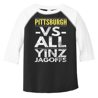 Pittsburgh Vs All Yinz Jagoffs Distressed Toddler Fine Jersey T-Shirt