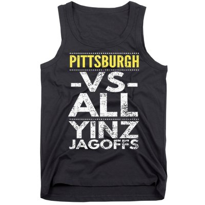 Pittsburgh Vs All Yinz Jagoffs Distressed Tank Top
