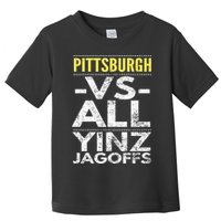 Pittsburgh Vs All Yinz Jagoffs Distressed Toddler T-Shirt