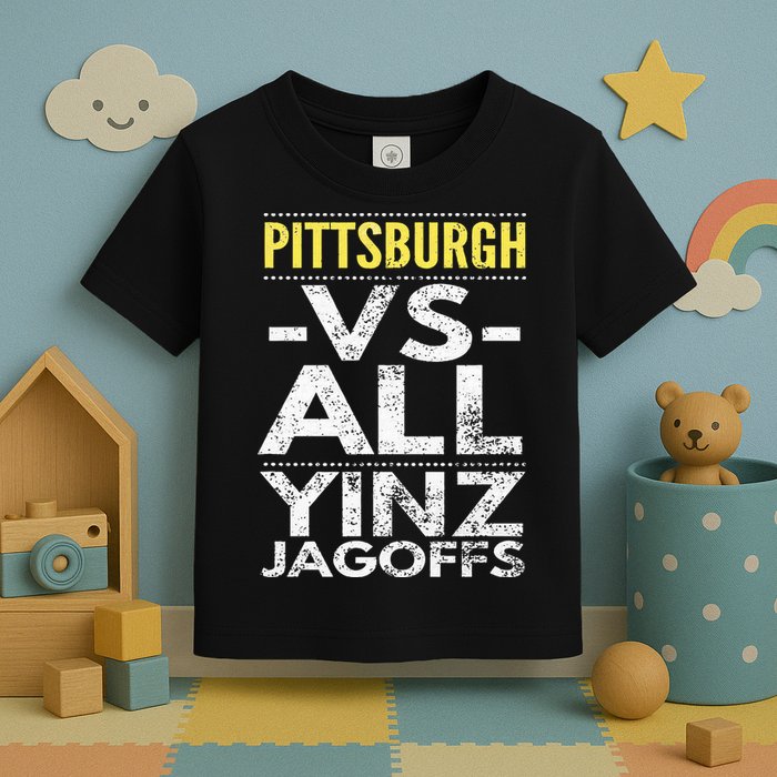 Pittsburgh Vs All Yinz Jagoffs Distressed Toddler T-Shirt