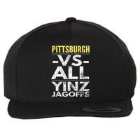 Pittsburgh Vs All Yinz Jagoffs Distressed Wool Snapback Cap