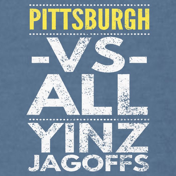 Pittsburgh Vs All Yinz Jagoffs Distressed Garment-Dyed Sweatshirt