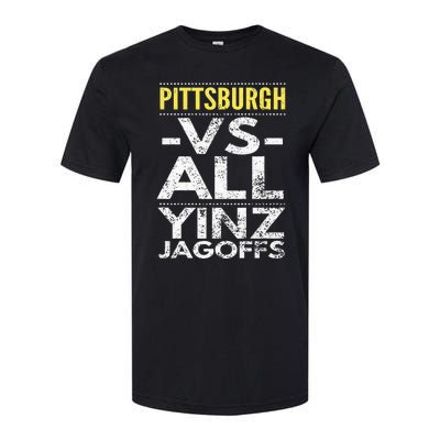 Pittsburgh Vs All Yinz Jagoffs Distressed Softstyle CVC T-Shirt