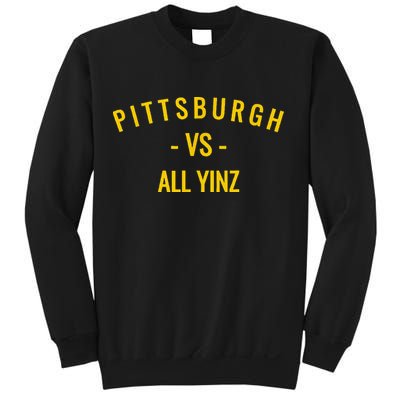 Pittsburgh V.S All Yinz Sweatshirt