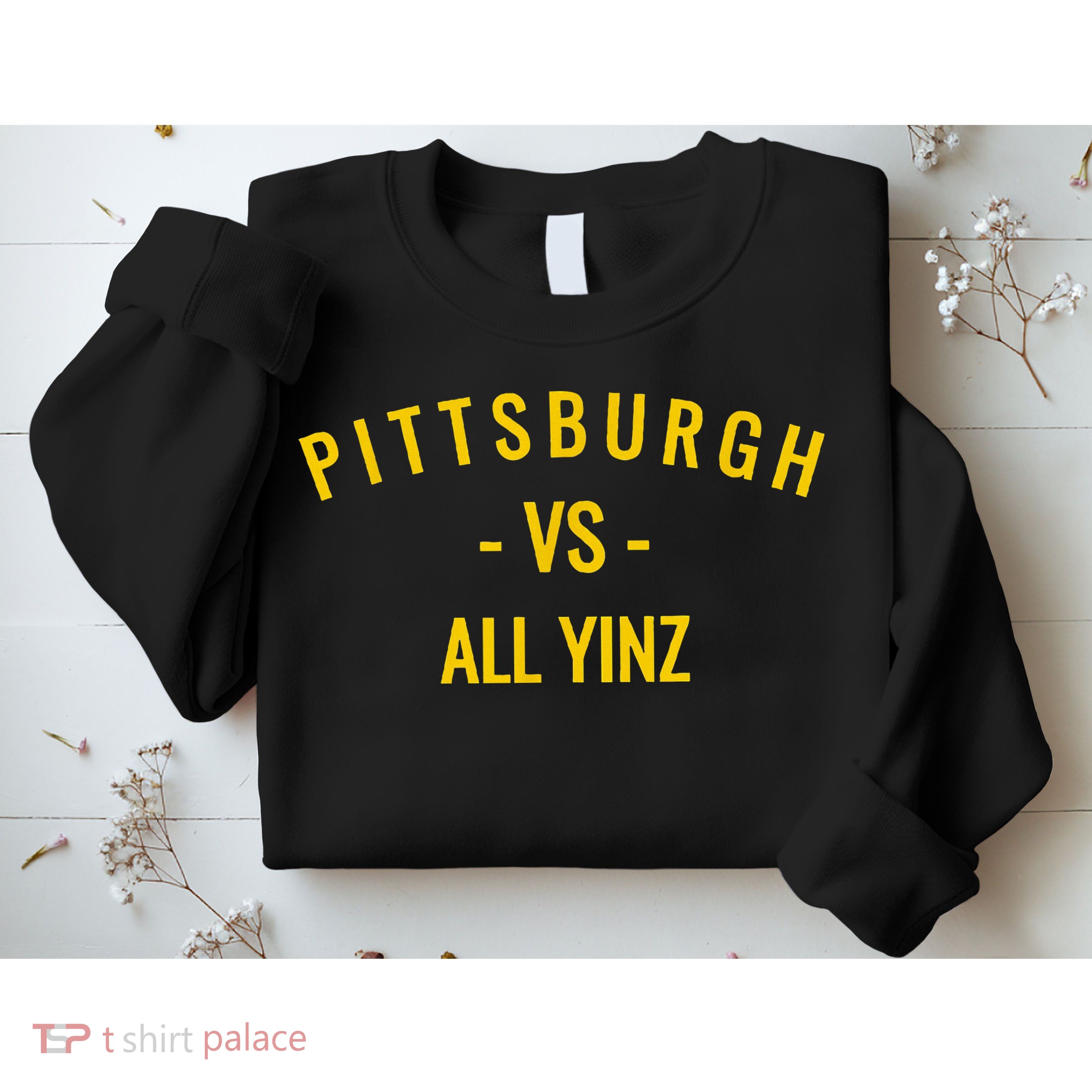 Pittsburgh V.S All Yinz Sweatshirt