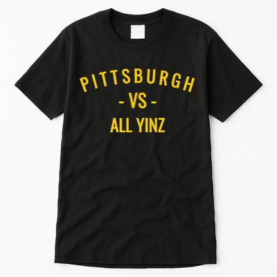 Pittsburgh V.S All Yinz Tall T-Shirt