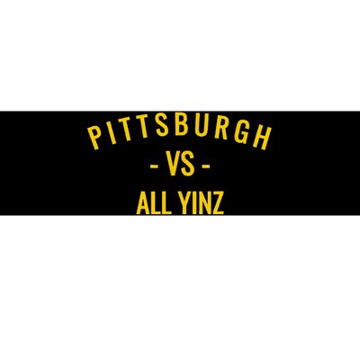 Pittsburgh V.S All Yinz Bumper Sticker