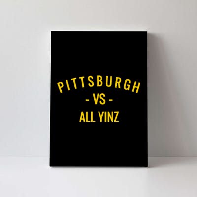 Pittsburgh V.S All Yinz Canvas