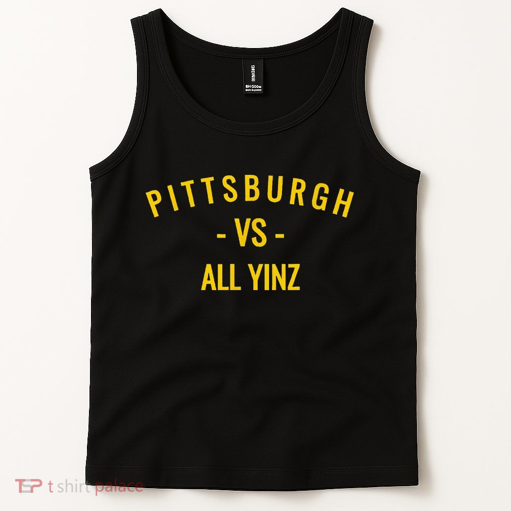 Pittsburgh V.S All Yinz Tank Top