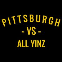 Pittsburgh V.S All Yinz Toddler T-Shirt