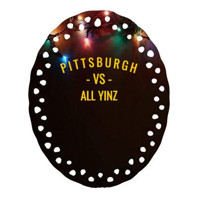 Pittsburgh V.S All Yinz Ceramic Oval Ornament