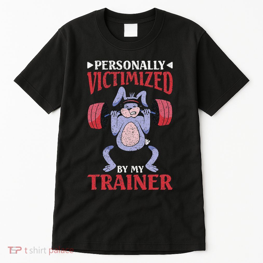 Personally Victimized By My Trainer Tall T-Shirt