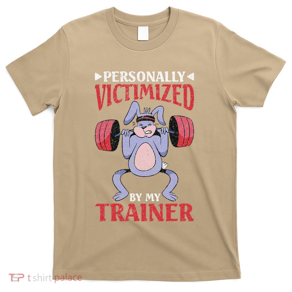 Personally Victimized By My Trainer T-Shirt