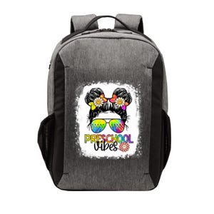 Preschool Vibes Bleached Messy Hair Bun Back To School Gift Vector Backpack