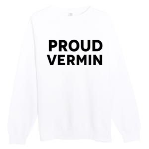 Proud Vermin Blue 2024 Premium Crewneck Sweatshirt