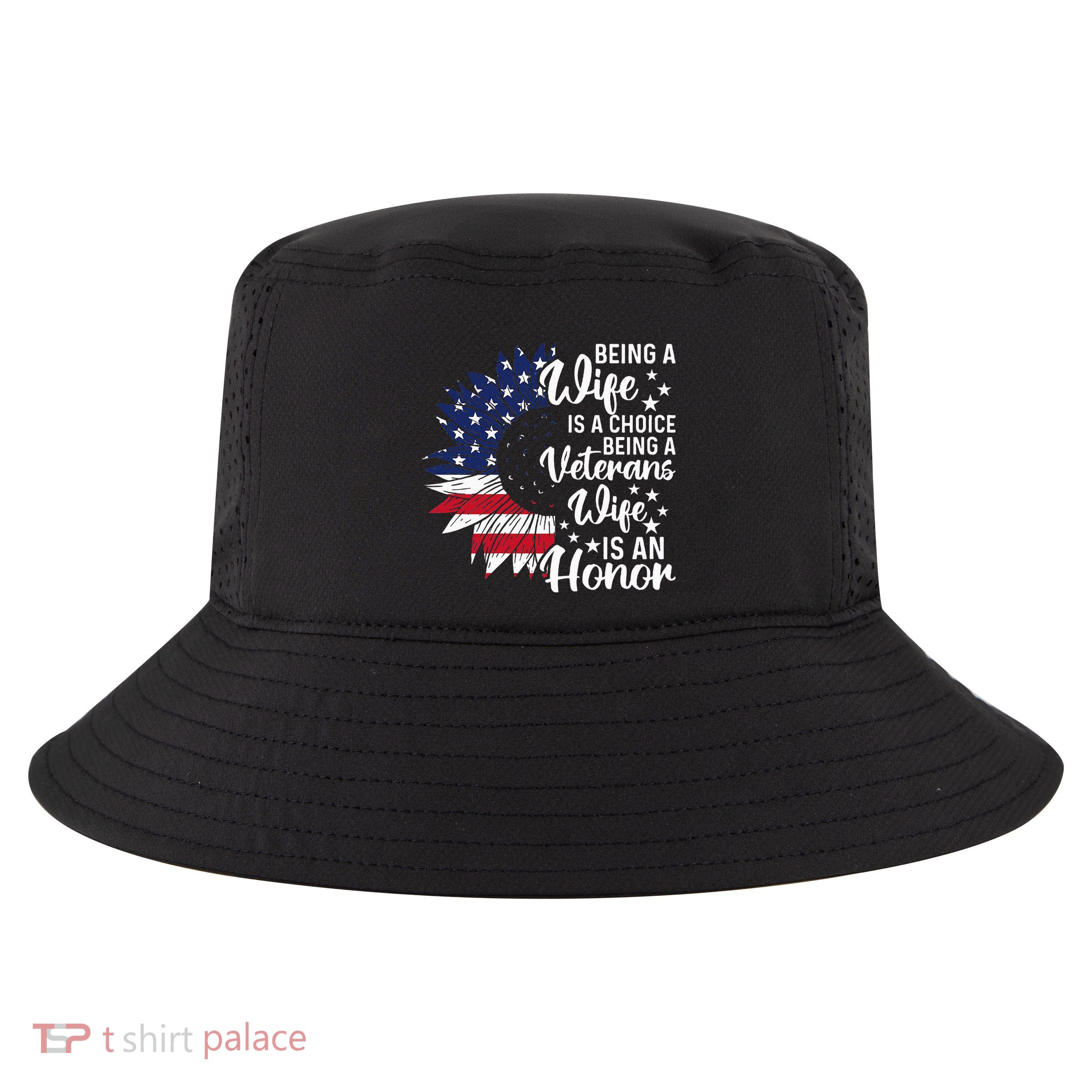 Patriotic Veterans Day Being A Veterans Wife Is An Honor Cool Comfort Performance Bucket Hat