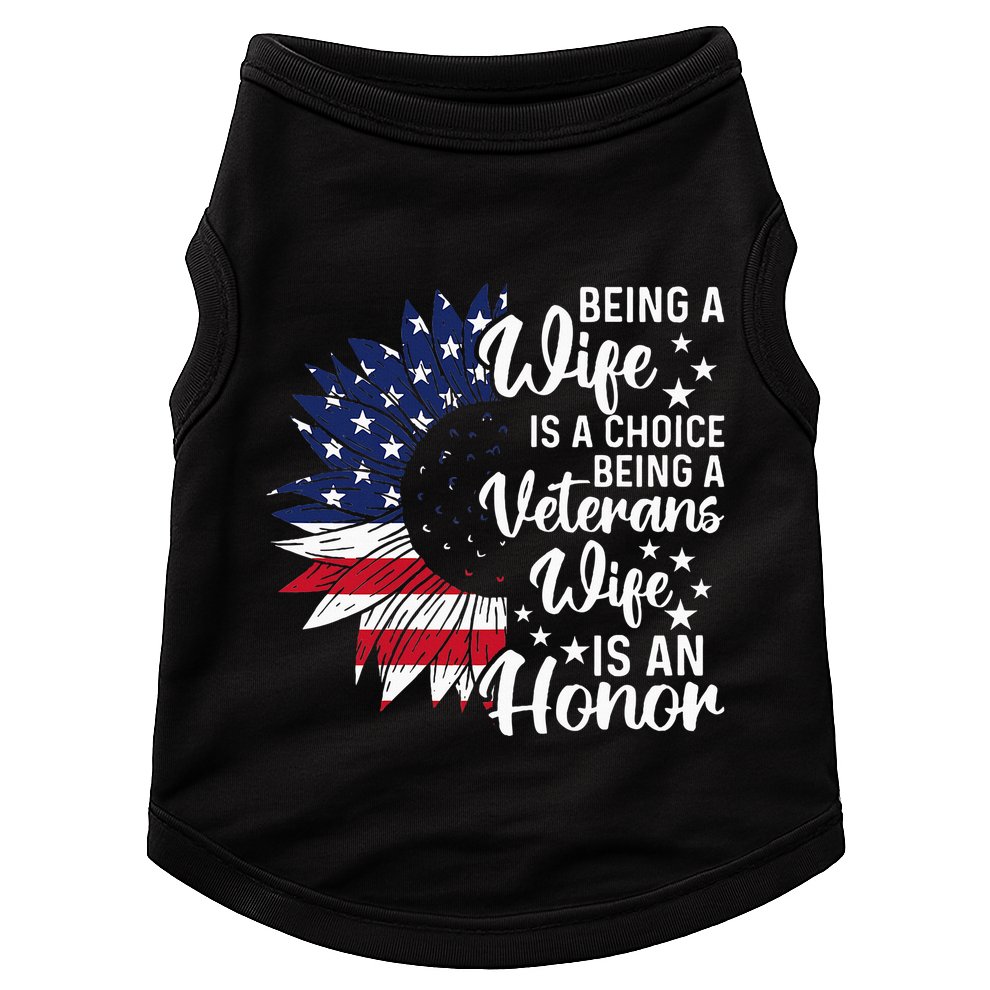 Patriotic Veterans Day Being A Veterans Wife Is An Honor Doggie Tank
