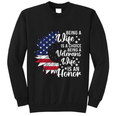Patriotic Veterans Day Being A Veterans Wife Is An Honor Sweatshirt