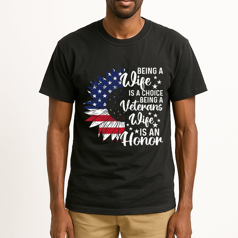 Patriotic Veterans Day Being A Veterans Wife Is An Honor Tall T-Shirt