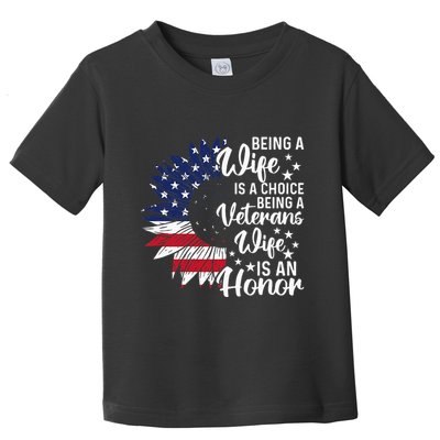 Patriotic Veterans Day Being A Veterans Wife Is An Honor Toddler T-Shirt