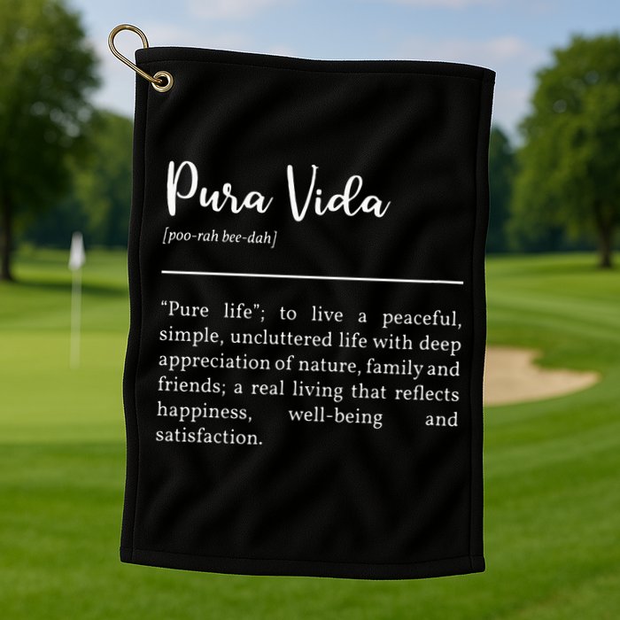 Pura Vida Definition In White Typographic Golf Towel