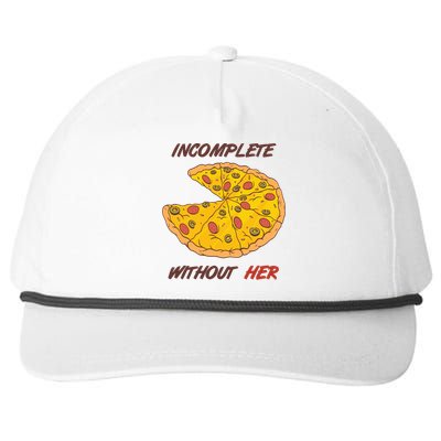 Pizza Valentines Day Incomplete Without Her Gift Cool Gift Snapback Five-Panel Rope Hat