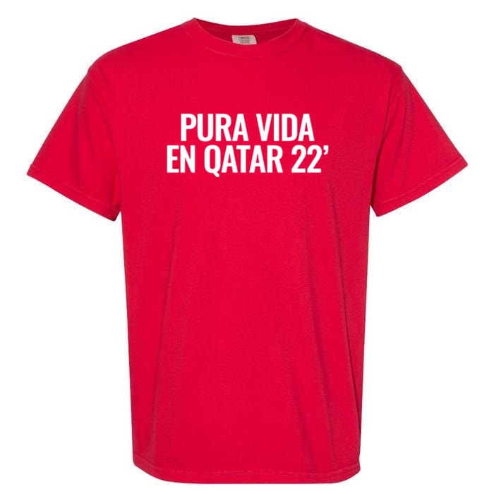 Pura Vida En Qatar 22 Costa Rica Garment-Dyed Heavyweight T-Shirt