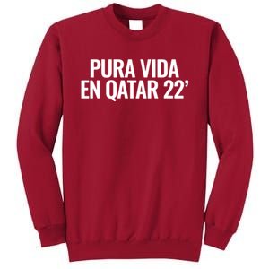 Pura Vida En Qatar 22 Costa Rica Tall Sweatshirt