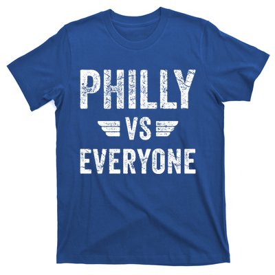 Philly Vs Everyone Funny Pennsylvania Meaningful Gift T-Shirt