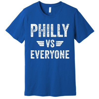 Philly Vs Everyone Funny Pennsylvania Meaningful Gift Premium T-Shirt