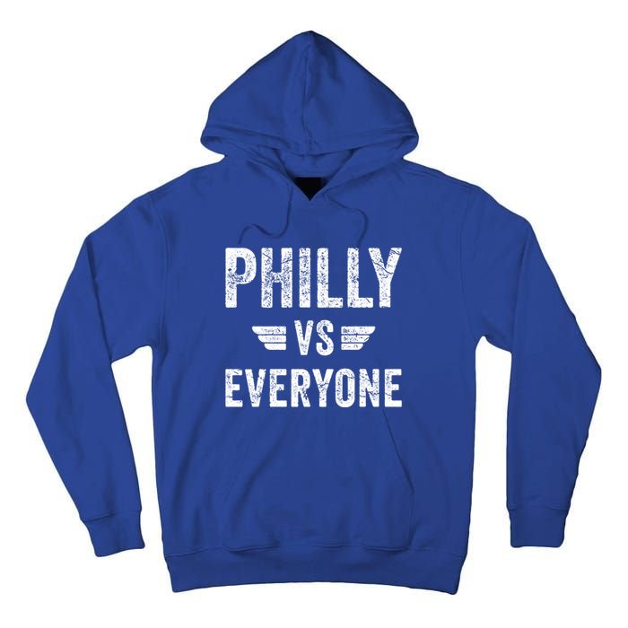 Philly Vs Everyone Funny Pennsylvania Meaningful Gift Tall Hoodie