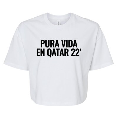 Pura Vida En Qatar 22 Costa Rica Bella+Canvas Jersey Crop Tee