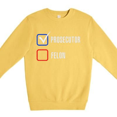 Prosecutor Vs Felon 2024 Voting Election 2024 Usa Premium Crewneck Sweatshirt