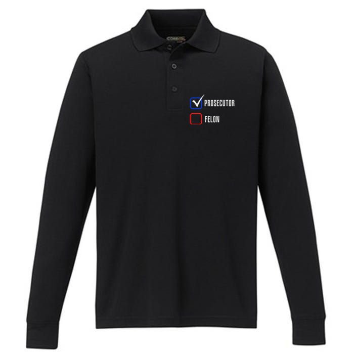 Prosecutor Vs Felon 2024 Voting Election 2024 Usa Performance Long Sleeve Polo