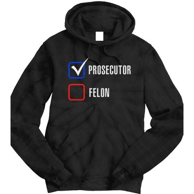 Prosecutor Vs Felon 2024 Voting Election 2024 Usa Tie Dye Hoodie