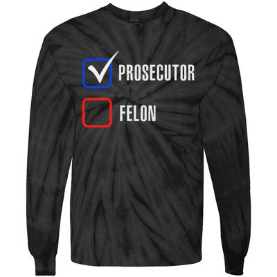 Prosecutor Vs Felon 2024 Voting Election 2024 Usa Tie-Dye Long Sleeve Shirt