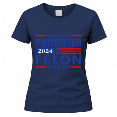 Prosecutor Vs Felon Prosecutor Vs Felon 2024 Women's T-Shirt