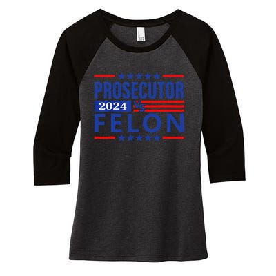 Prosecutor Vs Felon Prosecutor Vs Felon 2024 Women's Tri-Blend 3/4-Sleeve Raglan Shirt