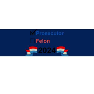 Prosecutor Vs Felon 2024 Bumper Sticker