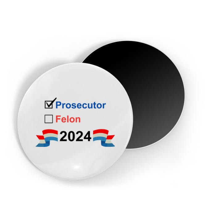 Prosecutor Vs Felon 2024 Magnet