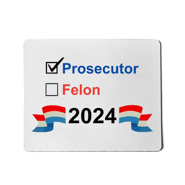 Prosecutor Vs Felon 2024 Mousepad