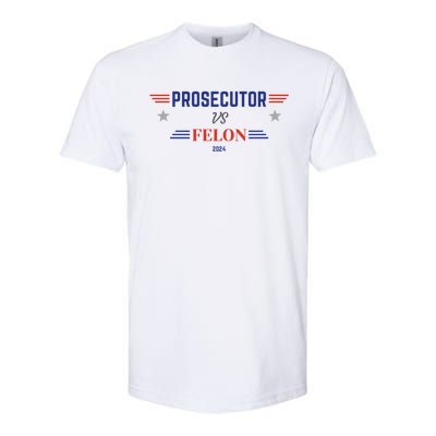 Prosecutor Vs Felon 2024 Softstyle CVC T-Shirt