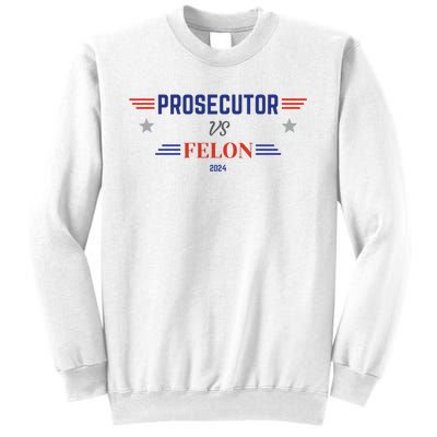 Prosecutor Vs Felon 2024 Sweatshirt